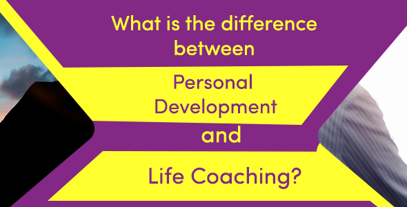 What is the difference between personal Development and Life Coaching?_64a2460a63b5e.png
